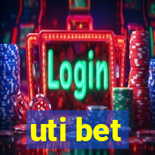 uti bet